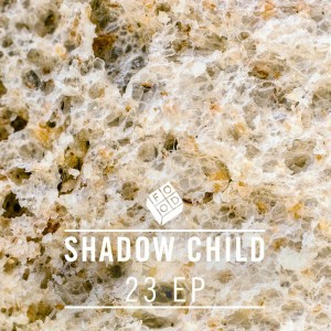 Shadow Child – 23 (Original Mix)